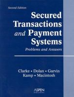 Secured Transactions & Payment Systems: Problems and Answers 0735539243 Book Cover