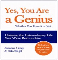Yes You Are a Genius - Whether You Know it or Not 0979110203 Book Cover