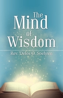 The Mind of Wisdom 1664223673 Book Cover