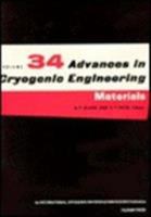 Advances in Cryogenic Engineering, Volume 34: Materials 0306428024 Book Cover