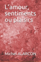 L'amour, sentiments ou plaisirs B08WZFPM8N Book Cover