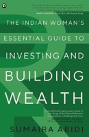 The Indian Woman’s Essential Guide to Investing and Building Wealth 9365237947 Book Cover