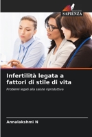 Infertilità legata a fattori di stile di vita 6205708620 Book Cover
