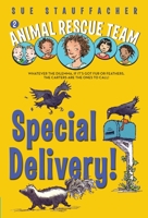 Special Delivery! (Animal Rescue Team, #2) 0375851321 Book Cover