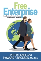 Free Enterprise: Free or Low Cost Techniques to Start Your Business, Idea, Invention Or, Double Your Existing Business 1439228183 Book Cover