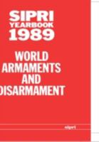 Sipri Yearbook 1989: World Armaments and Disarmament 0198277512 Book Cover