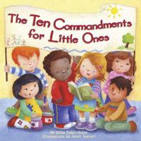 The Ten Commandments for Little Ones 0736925457 Book Cover
