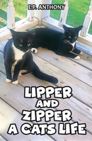 Lipper and Zipper: A Cat's Life B0CSJRV2NF Book Cover