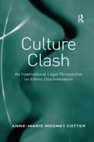 Culture Clash: An International Legal Perspective on Ethnic Discrimination 1138261076 Book Cover
