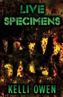Live Specimens 1481214799 Book Cover