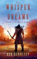 The Whisper of Dreams (Queen of the World Book 2) 1908600365 Book Cover