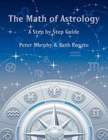 The Math of Astrology 0866904565 Book Cover