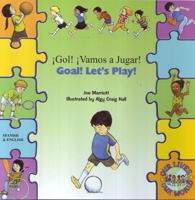 Goal ! Let's Play ! In Spanish and English (English and Spanish Edition) 1846115612 Book Cover