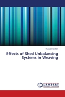 Effects of Shed Unbalancing Systems in Weaving 3330054131 Book Cover