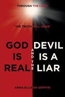 God Is Real and the Devil Is a Liar 1645692795 Book Cover