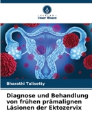 Diagnose und Behandlung von frühen prämalignen Läsionen der Ektozervix 6205382768 Book Cover