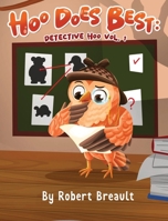 Hoo Do It Best: Detective Hoo : Volume 1 1965727166 Book Cover