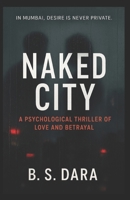 NAKED CITY: Every Secret Has an Address B0FQ2VGZ39 Book Cover