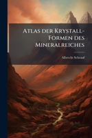 Atlas der Krystall-Formen des Mineralreiches (German Edition) B0FK26SJ2Y Book Cover