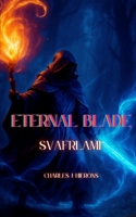Eternal Blade: Svafrlami B0G2JD7T84 Book Cover
