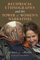 Reciprocal Ethnography and the Power of Women's Narratives 0253042976 Book Cover