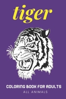 tiger coloring book for adults: easy animal coloring books B0892B9MJX Book Cover