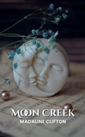 Moon Creek B0F5F362YF Book Cover
