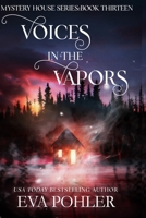 Voices in the Vapors (Mystery House) 195839081X Book Cover