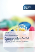Amlexanox- A Boon For Oral Aphthous Ulcer's: Clinical Study Using Amlexanox For Treating Aphthous Ulcer's 3639513568 Book Cover