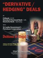 Derivatives/Hedging Deals: By Citibank U.S.a Standard Charter Bank U.K Deutsche Bank Germany 145677204X Book Cover