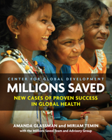 Millions Saved: New Cases of Proven Success in Global Health 1933286881 Book Cover