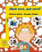 QUE SERA QUE SERA? 6añ 9505114737 Book Cover