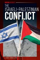 The Israeli-Palestinian Conflict 1532113331 Book Cover