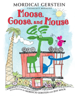 Moose, Goose, and Mouse 082344760X Book Cover