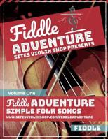 Fiddle Adventure: Simple Folk Songs 1798217635 Book Cover