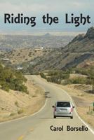 Riding the Light 1628060336 Book Cover