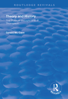 Theory and History (Avebury Series in Philosophy) 1138369470 Book Cover