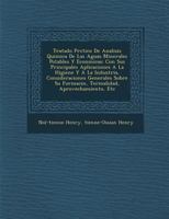 Tratado Pr�ctico De Analisis Quimica De Las Aguas Minerales Potables Y Econ�micas: Con Sus Principales Aplicaciones A La Higiene Y A La Industria, Consideraciones Generales Sobre Su Formaci�n, Termali 1286881463 Book Cover