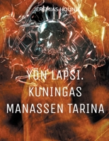 Yön lapsi. Kuningas Manassen tarina (Finnish Edition) 9528095755 Book Cover