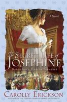 The Secret Life of Josephine: Napoleon's Bird of Paradise 031236735X Book Cover