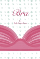 Bra: An uplifting picture book. B09BYBFNTL Book Cover