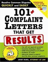 "101+ Complaint Letters That Get Results, 2E: Resolve Common Disputes Quickly and Easily" (101+ Complaint Letters That Get Results) 1572485639 Book Cover