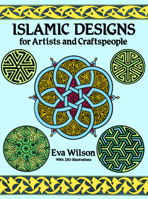 Islamic Designs for Artists and Craftspeople (Dover Pictorial Archive) 048625819X Book Cover