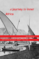 A Journey to Inner Africa 1943208166 Book Cover