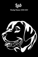 Lab Weekly Planner 2020-2021: Labrador Retriever Lover Notebook Gift, Two Year Weekly Planner With 2 Year Calendar 2020 2021, Size 6 X 9 Inch 1673441203 Book Cover