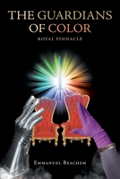 The Guardians of Color: Royal Pinnacle B0B92NQ4XK Book Cover