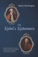 The Rebel's Redeemers 1528923154 Book Cover