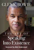 The Art of Speaking Into Existence 1087914205 Book Cover