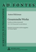 Gesammelte Werke: Schriften Zur Kulturwissenschaft- Teil 1: Die Wissenschaft Von Den Kulturen- Bearbeitet, Kommentiert Und Herausgegeben 3631606850 Book Cover