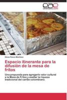Espacio itinerante para la difusión de la mesa de fritos 3844337571 Book Cover